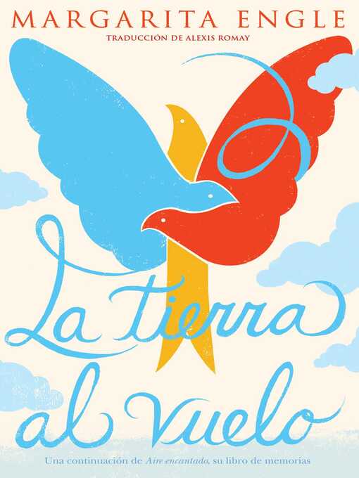 Title details for La tierra al vuelo (Soaring Earth) by Margarita Engle - Available